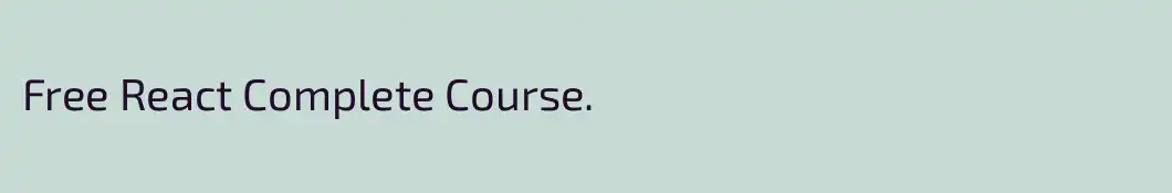 Free React Complete Course.